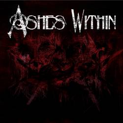 Ashes Within : Ashes Within 2011